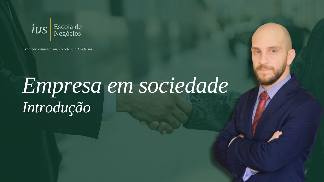 Empresa em sociedade: introdução