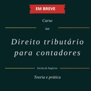 Direito tributário para contadores- EM BREVE !