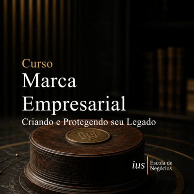 Marca empresarial: Criando e protegendo seu legado - Em breve