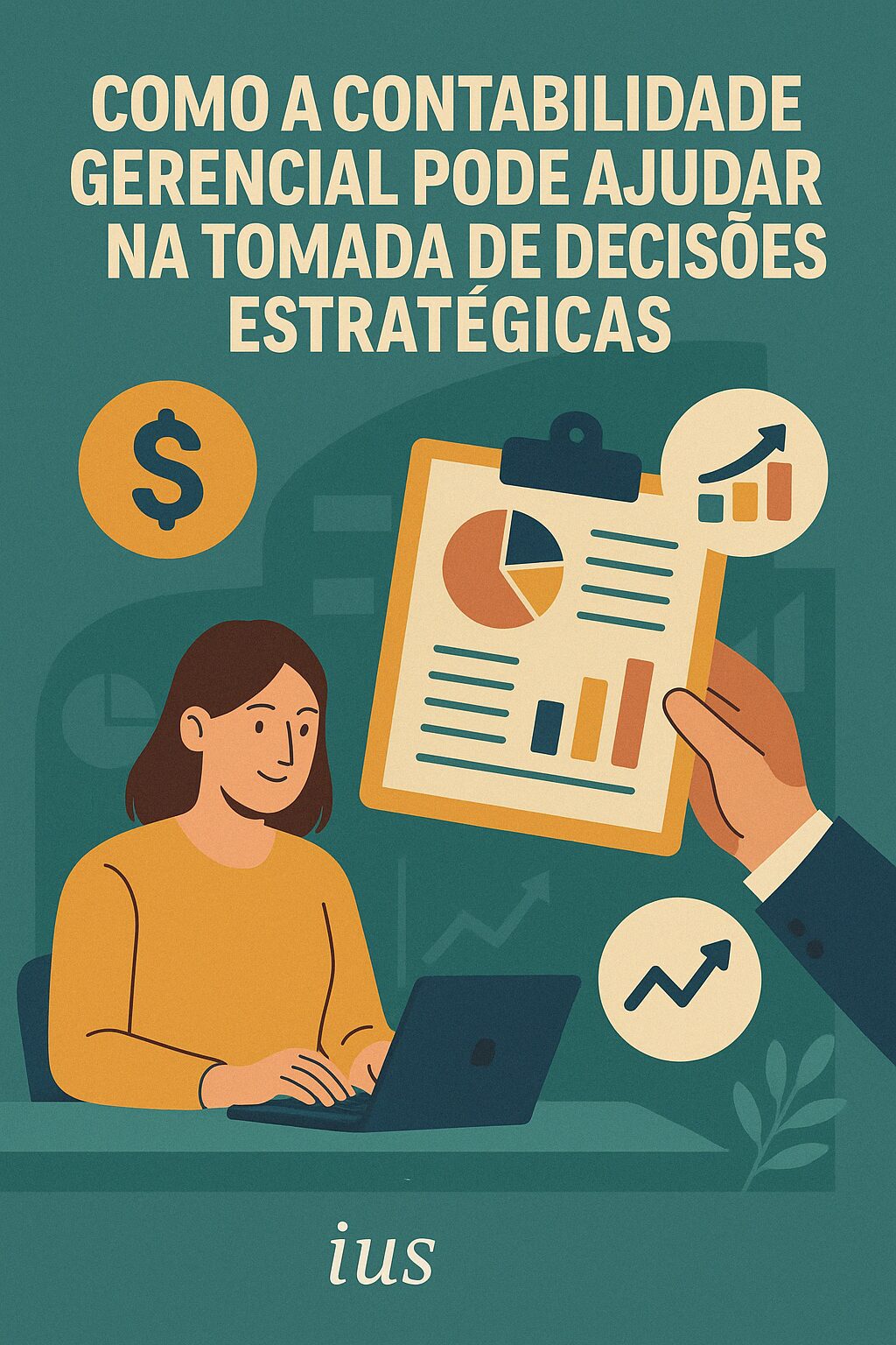 Como a Contabilidade Gerencial Pode Ajudar na Tomada de Decisões Estratégicas