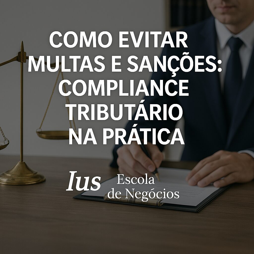 Como Evitar Multas e Sanções: Compliance Tributário na Prática